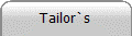 Tailor`s