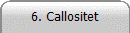 6. Callositet
