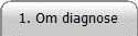 1. Om diagnose