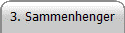 3. Sammenhenger